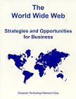 The World Wide Web: Strategies and Opportunities for Business