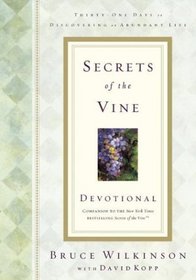 Secrets of the Vine Devotional (Breakthrough Series)