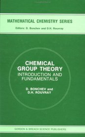 Chemical Group Theory: Introduction and Fundamentals (Mathematical Chemistry)