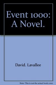 Event 1000;: A novel