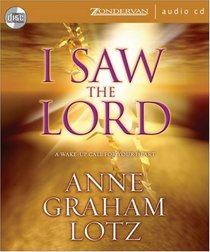 I Saw The Lord: A Wake-Up Call for Your Heart