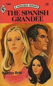 The Spanish Grandee (Harlequin Romance, No 1969)