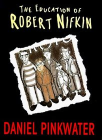 The Education of Robert Nifkin