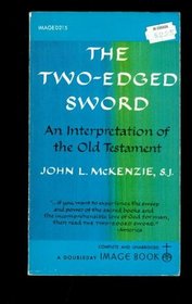 The Two-Edged Sword: An Interpretation of the Old Testament