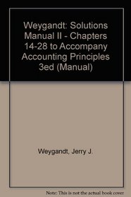 Weygandt: Solutions Manual II - Chapters 14-28 to Accompany Accounting Principles 3ed (Manual)