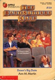 Dawn's Big Date (Baby-Sitters Club, Bk 50)