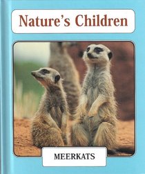 Meerkats (Nature's Children)