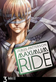 Maximum Ride: The Manga, Vol 3