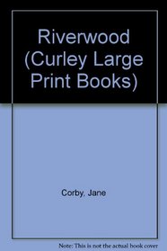 Riverwood (Curley Large Print Books)