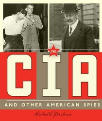 Spies Around the World: The CIA and Other American Spies