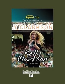 Todays Superstars Entertainment: Kelly Clarkson