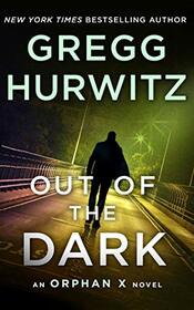 Out of the Dark (Orphan X, Bk 4) (Audio CD) (Unabridged)