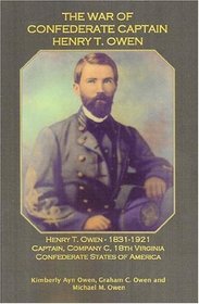 The War of Confederate Captain Henry T. Owen