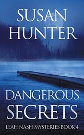 Dangerous Secrets (Leah Nash, Bk 4)