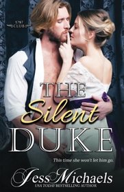 The Silent Duke (The 1797 Club) (Volume 4)