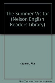 The Summer Visitor (Nelson English Readers Library)