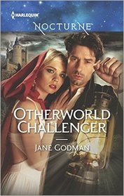 Otherworld Challenger (Otherworld, Bk 3) (Harlequin Nocturne, No 239)