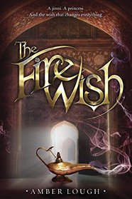 The Fire Wish (Jinni Wars)