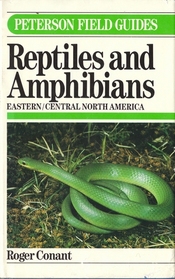 A Field Guide to Reptiles and Amphibians of Eastern and Central North America (Peterson Field Guides)