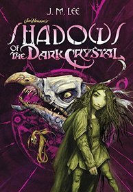 Shadows of the Dark Crystal #1 (Jim Henson's The Dark Crystal)