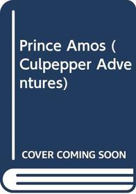 Prince Amos (Culpepper Adventures)