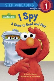 I SPY : A GAME TO READ AND PLAY (Step Into Reading: a Step 1 Book, Grade Preschool, 1)