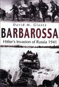 Barbarossa: Hitler's Invasion of Russia 1941