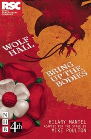 Wolf Hall & Bring Up the Bodies: (stage version)