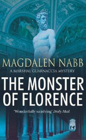 The Monster of Florence (Marshal Guarnaccia, Bk 10)