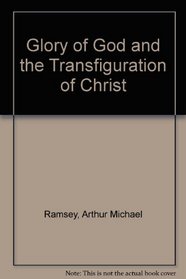 Glory of God and the Transfiguration of Christ