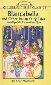 Biancabella: And Other Italian Fairy Tales (Dover Children's Thrift Classics)