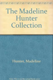 The Madeline Hunter Collection (Madeline Hunter Collection Series)