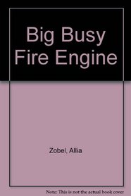 Big Busy Fire Engine