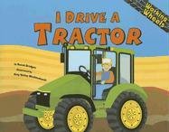 I Drive a Tractor (Working Wheels)