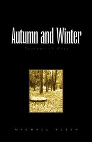 Autumn and Winter: Seasons of Gray