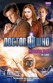 Nuclear Time (Doctor Who: New Series Adventures, No 40)