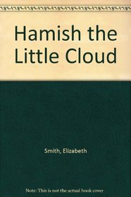 Hamish the Little Cloud