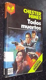 Todos Muertos/All Shot Up (Spanish Edition)