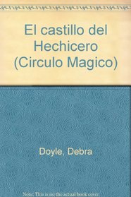 El castillo del Hechicero (Circulo Magico) (Spanish Edition)