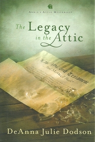 The Legacy in the Attic (Annie's Attic, Bk 29)