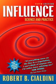 Influence: Science and Practice (5th Edition)