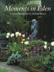 Moments in Eden: Garden Photographs (Moments in Eden)