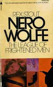The League of Frightened Men (Nero Wolfe, Bk 2)