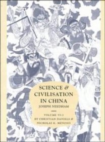Science and Civilisation in China  Volume 6: Biology and Biological Technology, Part 3, Agro-Industries and Forestry