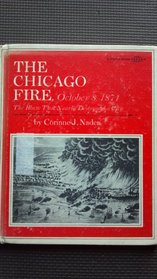 The Chicago Fire, 1871: The Blaze That Nearly Destroyed a City