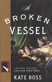 A Broken Vessel (Julian Kestrel Mystery)
