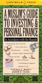 A Muslim's Guide to Investing & Personal Finance In Accordance with the Shariah