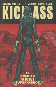 Kick-Ass, Tome1 (French Edition)