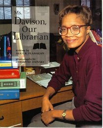 Ms. Davison, Our Librarian (Our Neighborhood)