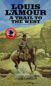 A Trail to the West  (Chick Bowdrie)  Audio
